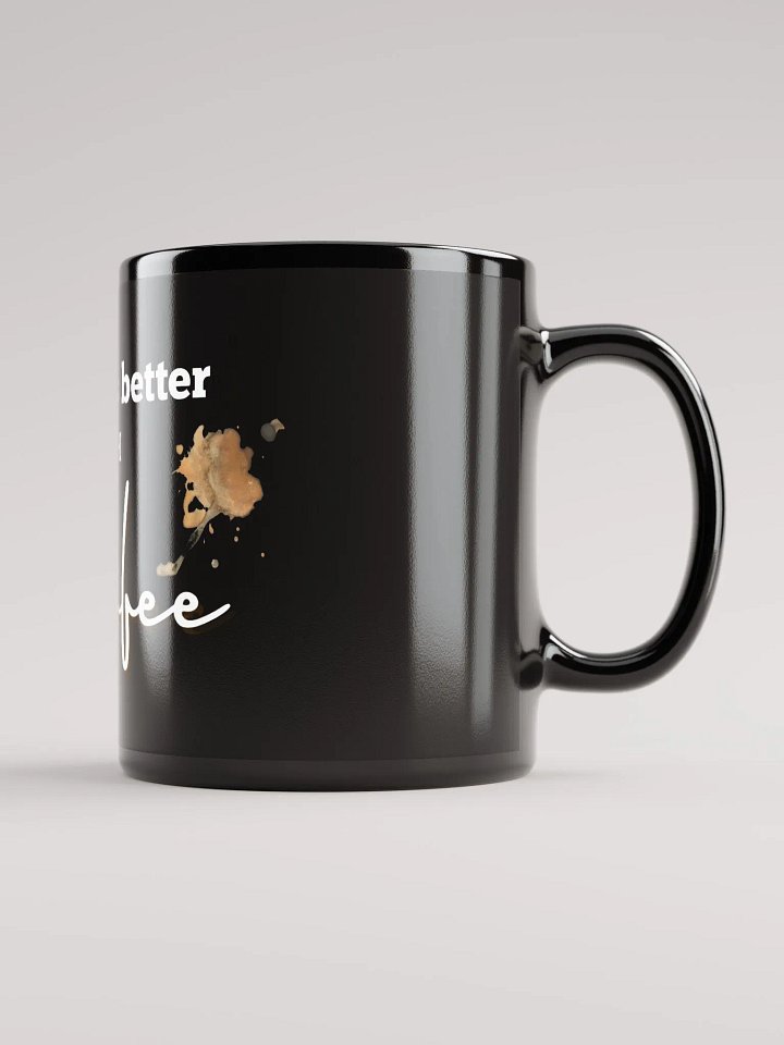 Life is Better with Coffee Mug product image (1)