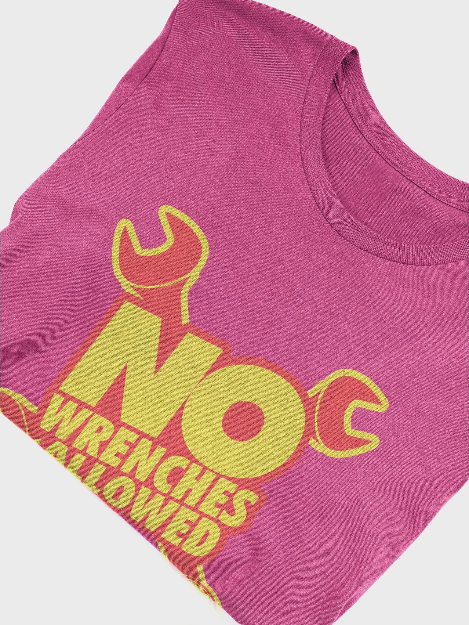 #NoWrenchesAllowed T-Shirt product image (5)