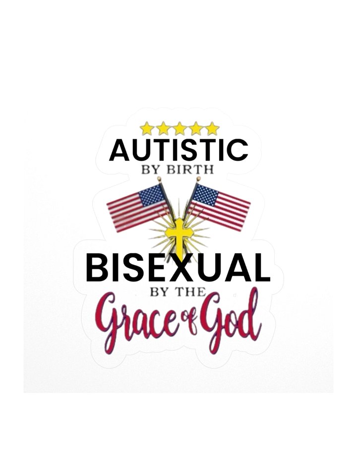 Autistic By Birth, Bisexual... Sticker product image (1)