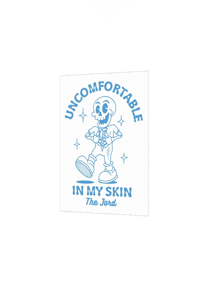 Uncomfortable In My Skin Poster product image (8)
