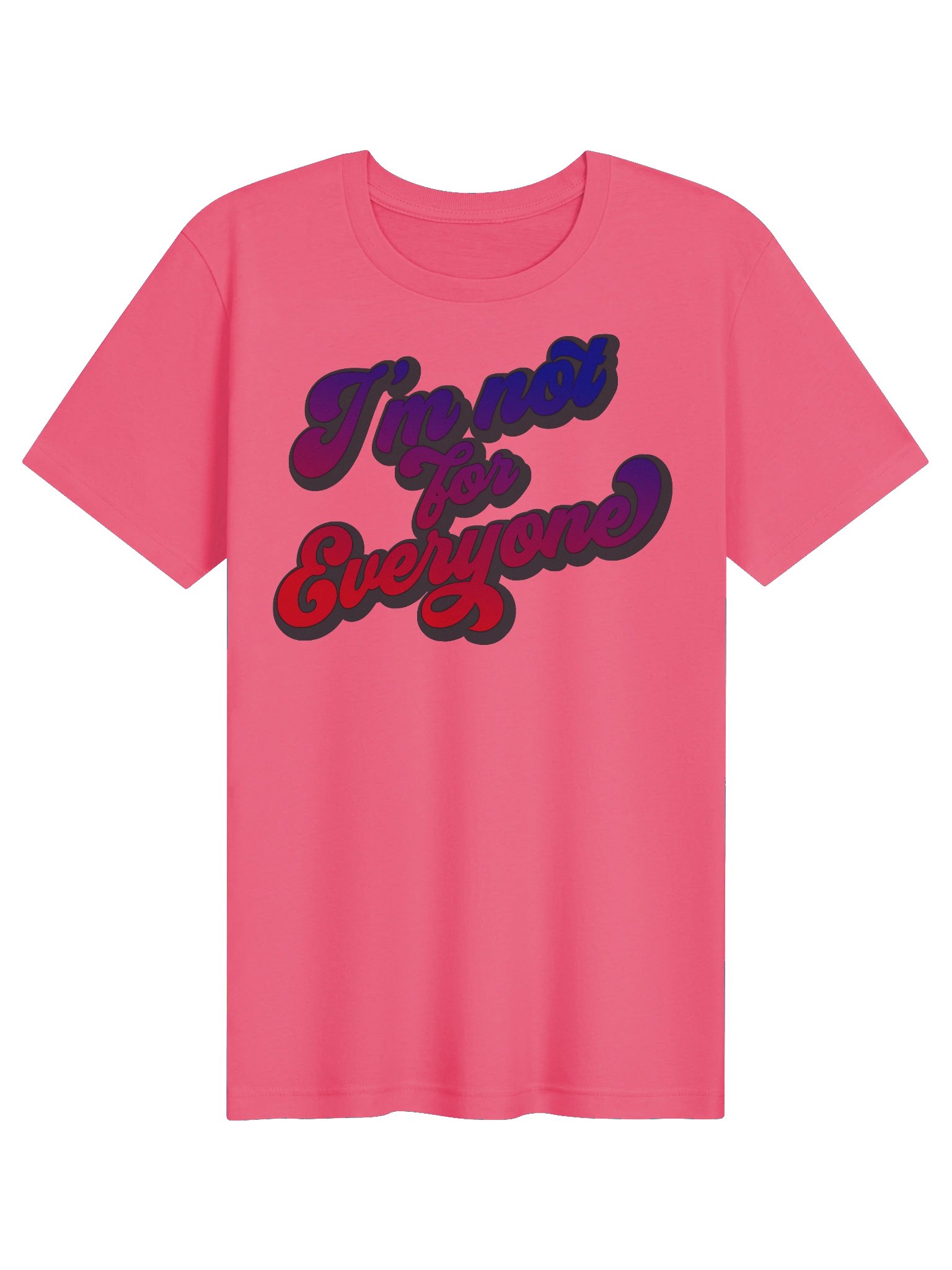 I’m Not for Everyone Script - Tee product image (4)