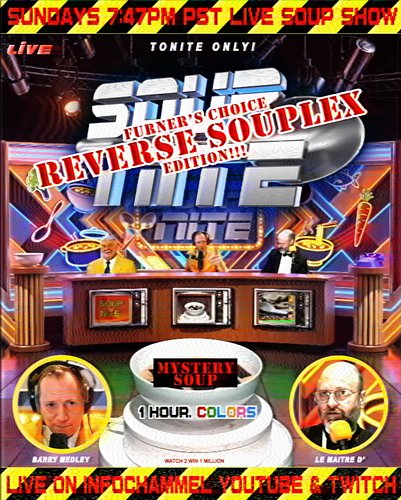 SUNDAY NITE is SOUP NITE 35: Furner’s Choice REVERSE SOUPLEX watch LIVE 2 WIN! Feat. @daviddobie Barry Medley TELEBORG 1 Hour...