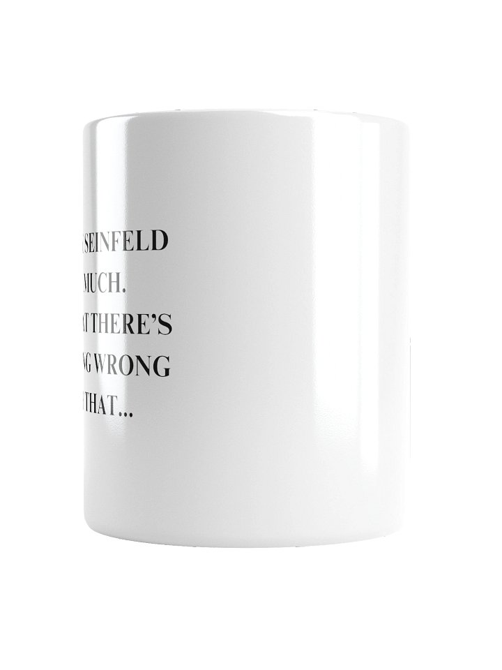 Nothing Wrong With This Mug product image (2)