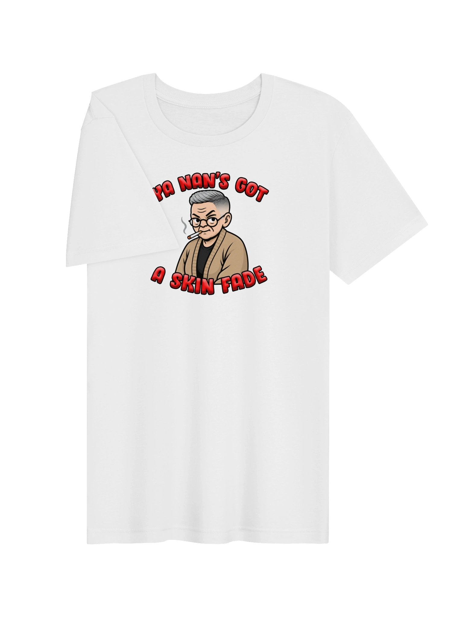 Ya Nan’s Got a Skin Fade T-Shirt product image (3)