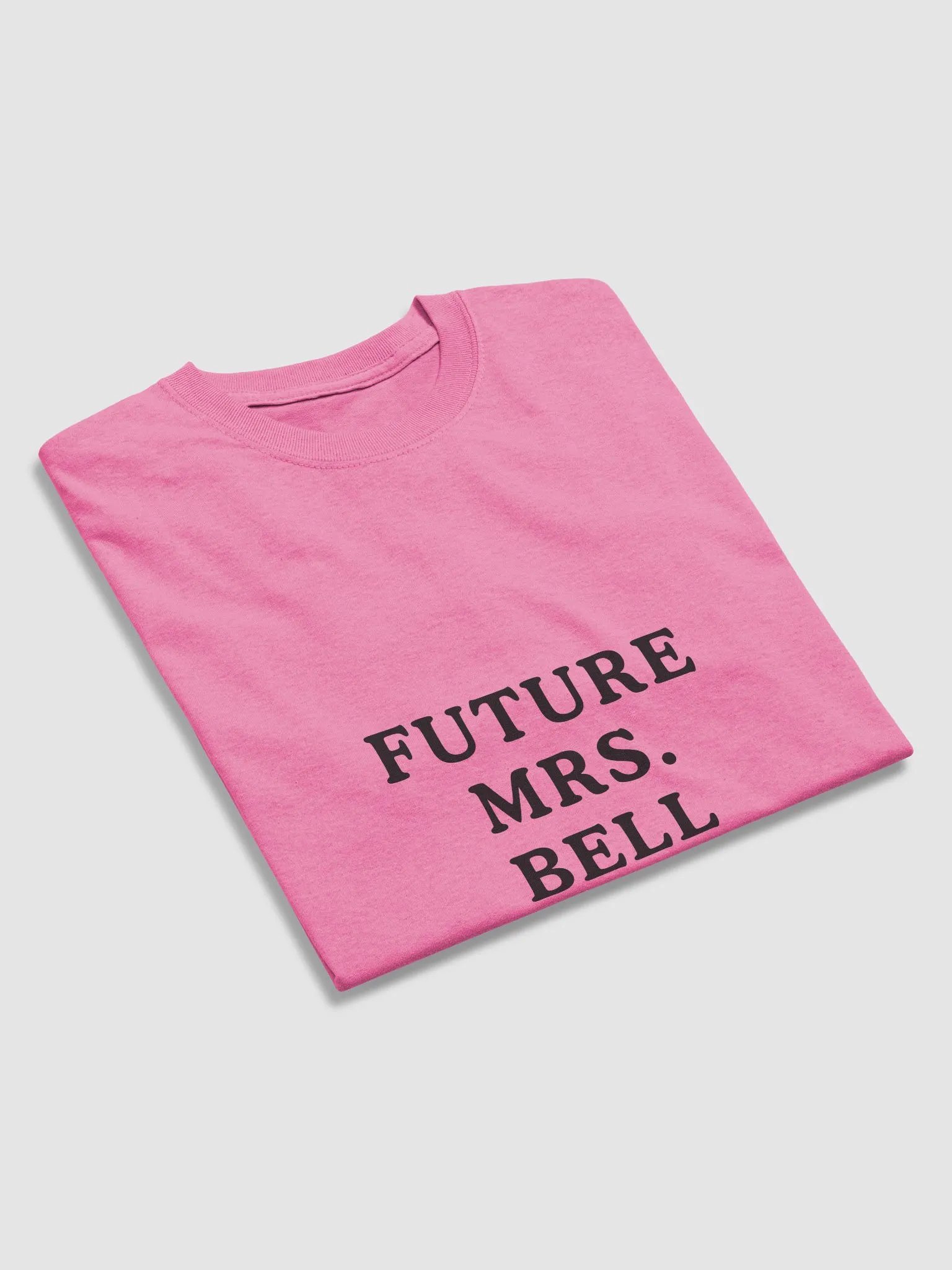 FUTURE MRS. BELL T-SHIRT product image (23)