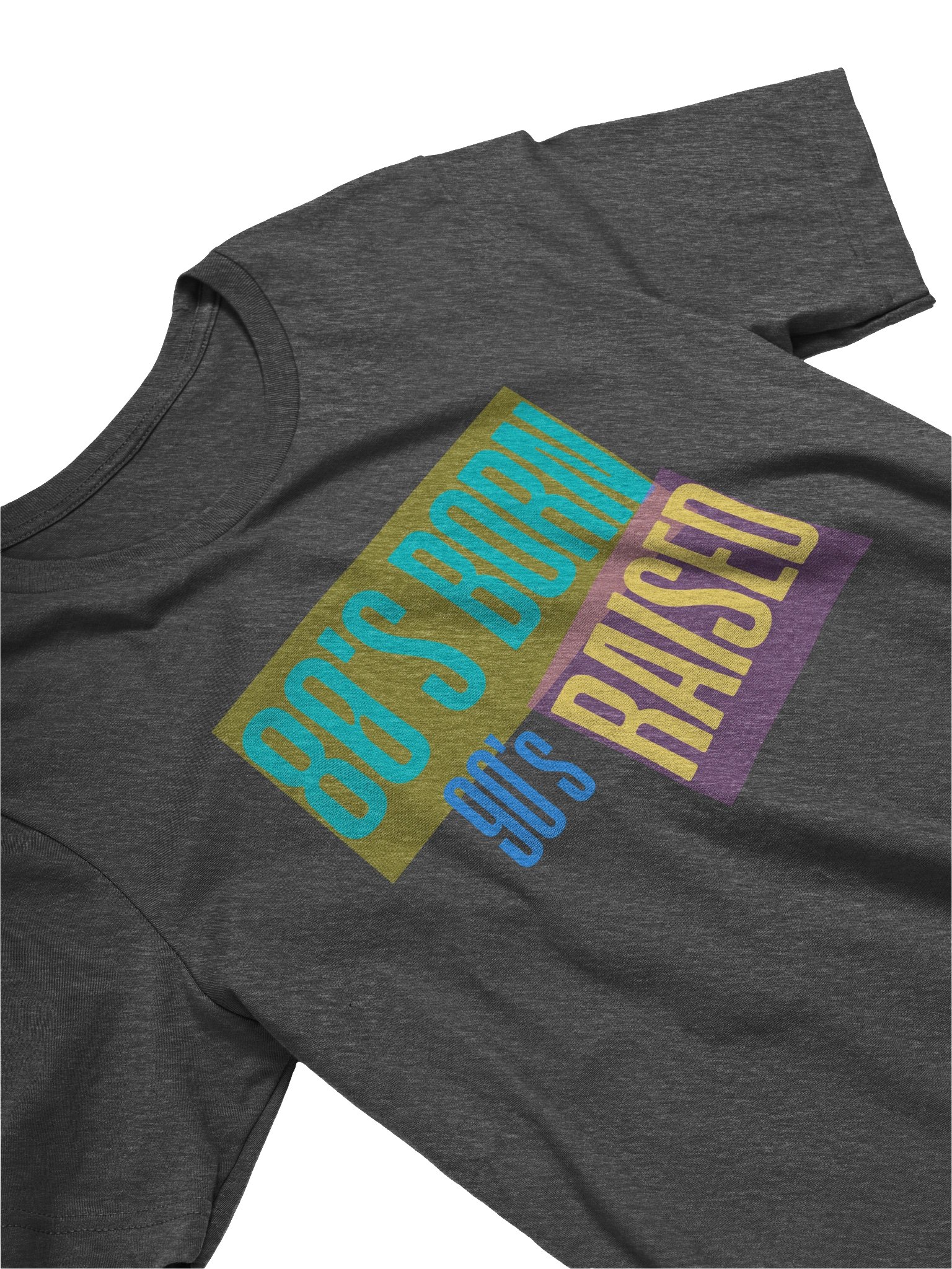 80's Born, 90's Raised Tee product image (2)