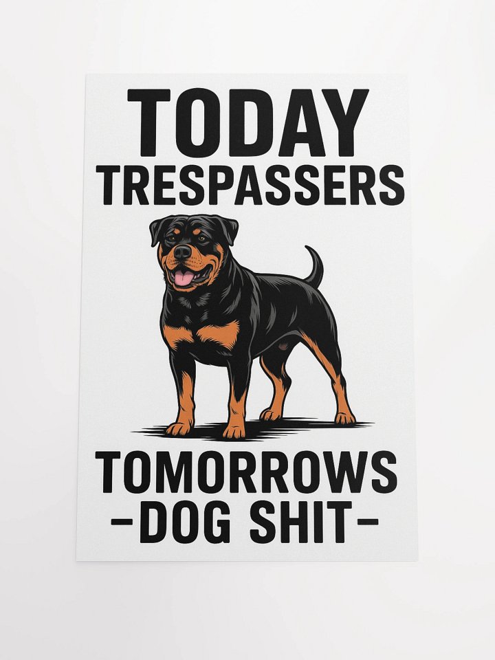 Trespasser's Warning Rottweiler Poster product image (4)