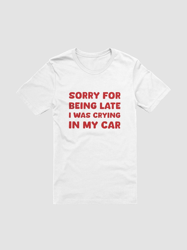 SORRY FOR BEING LATE product image (1)
