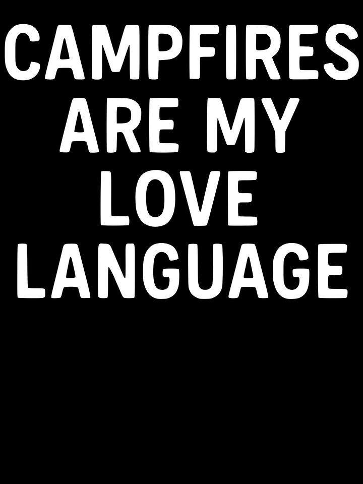 Campfires Are My Love Language product image (1)