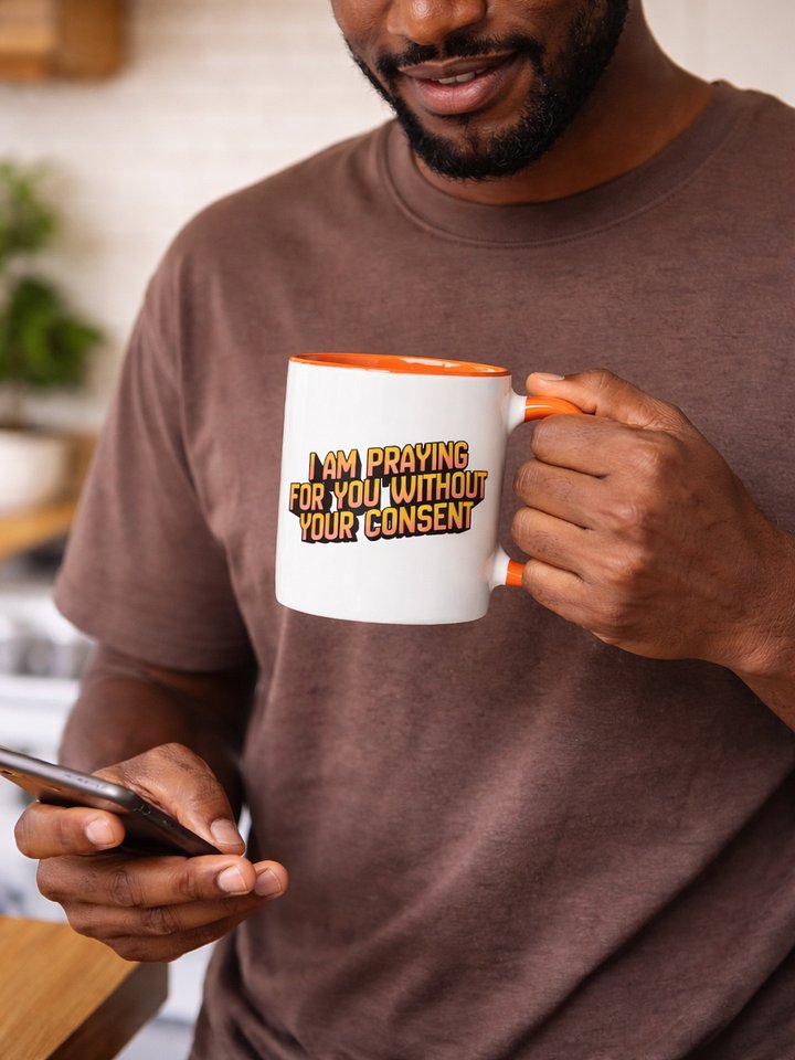 I Am Praying for You Without Your Consent - Mug product image (15)