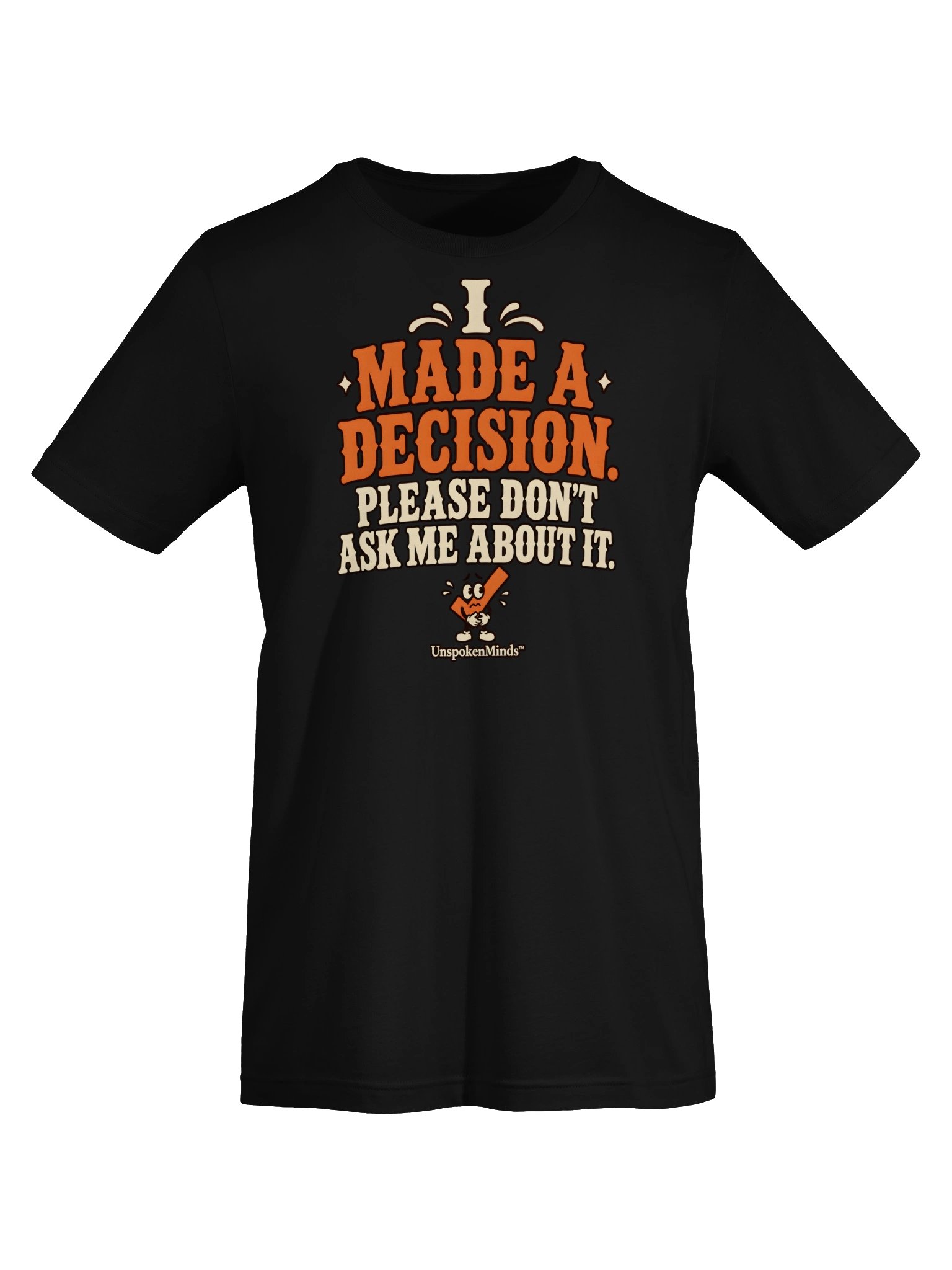 I Made a Decision Funny Overthinker Graphic T-Shirt – Black Short-Sleeve Tee product image (5)