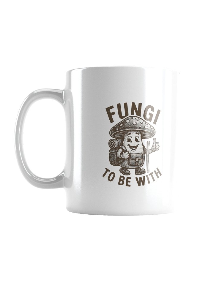 Fungi To Be With Mug- Funny Mushroom Foraging Mug Gift for Mushroom Foraging Lovers and Hobbyists product image (2)