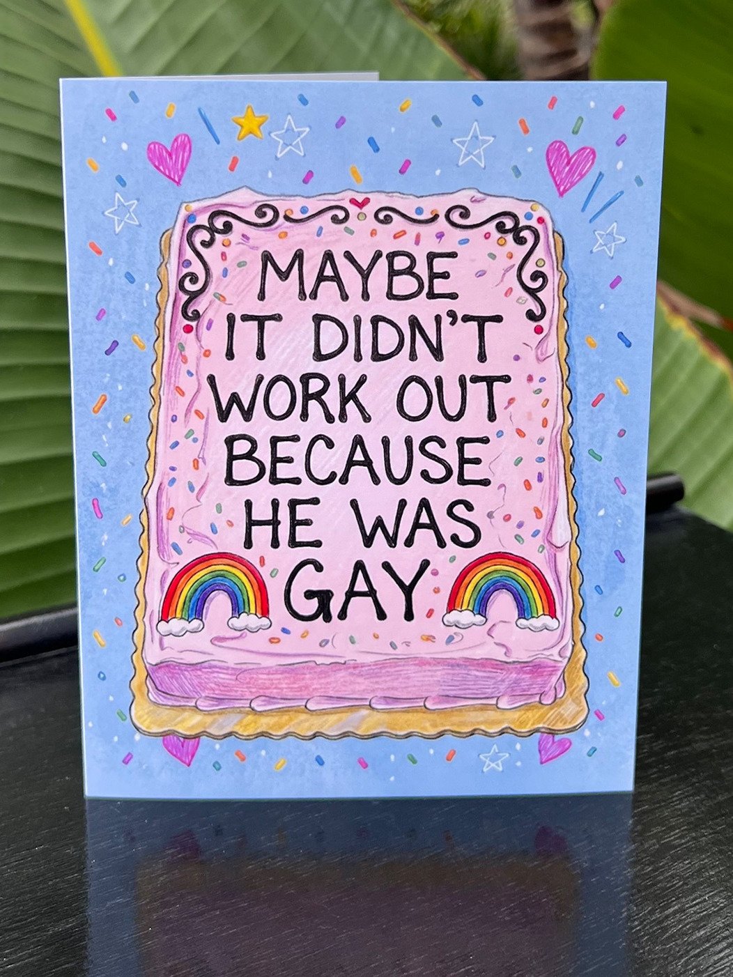 Maybe It Didn’t Work Out Because He Was Gay Greeting Card product image (1)