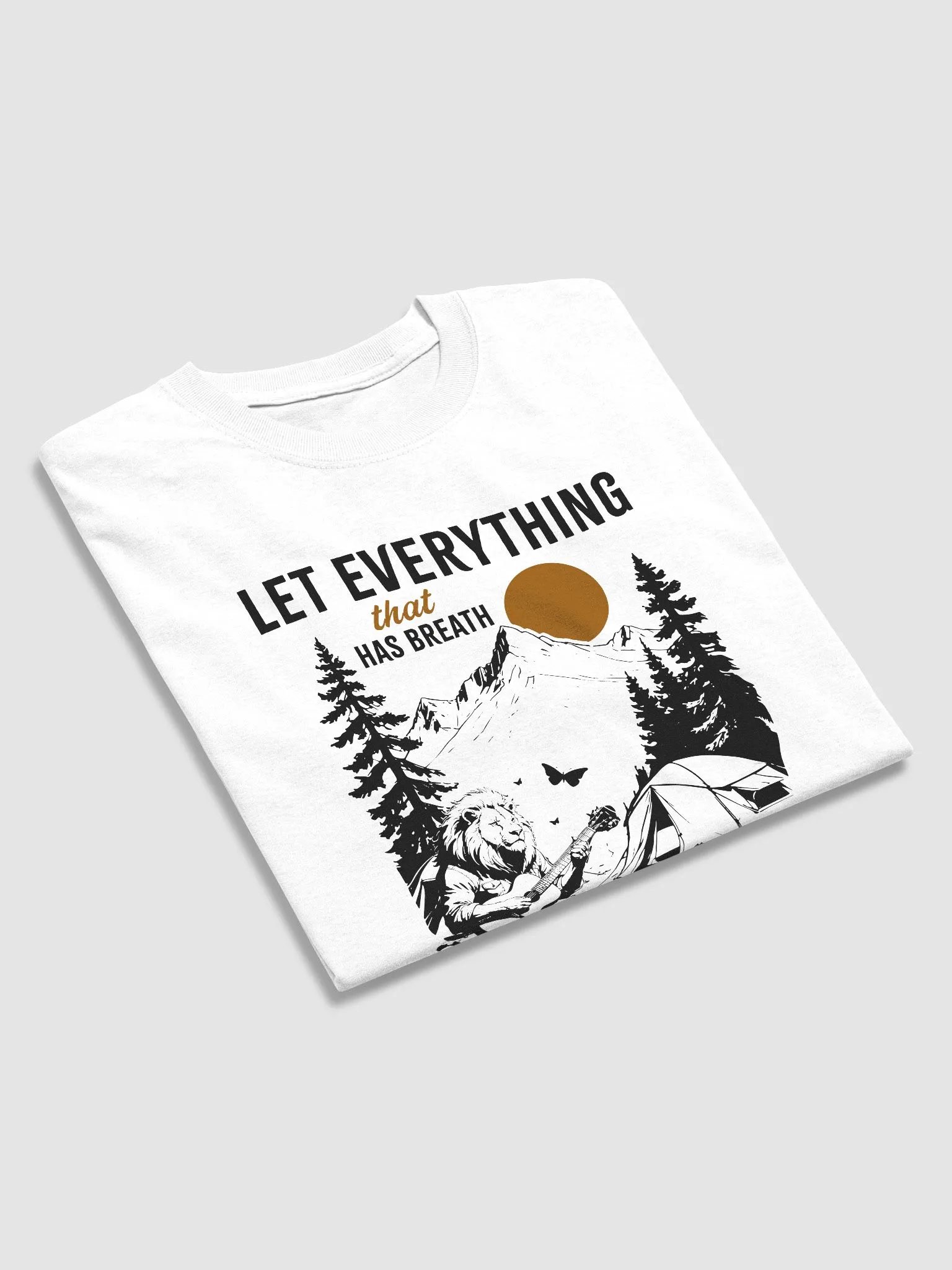 Let Everything That Has Breath Praise the Lord Tee product image (6)