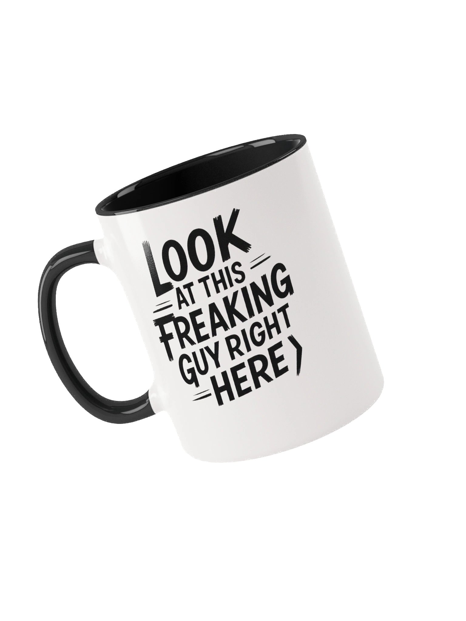 Look at This Freaking Guy Right Here Mug — Main Character Energy in a Cup product image (3)
