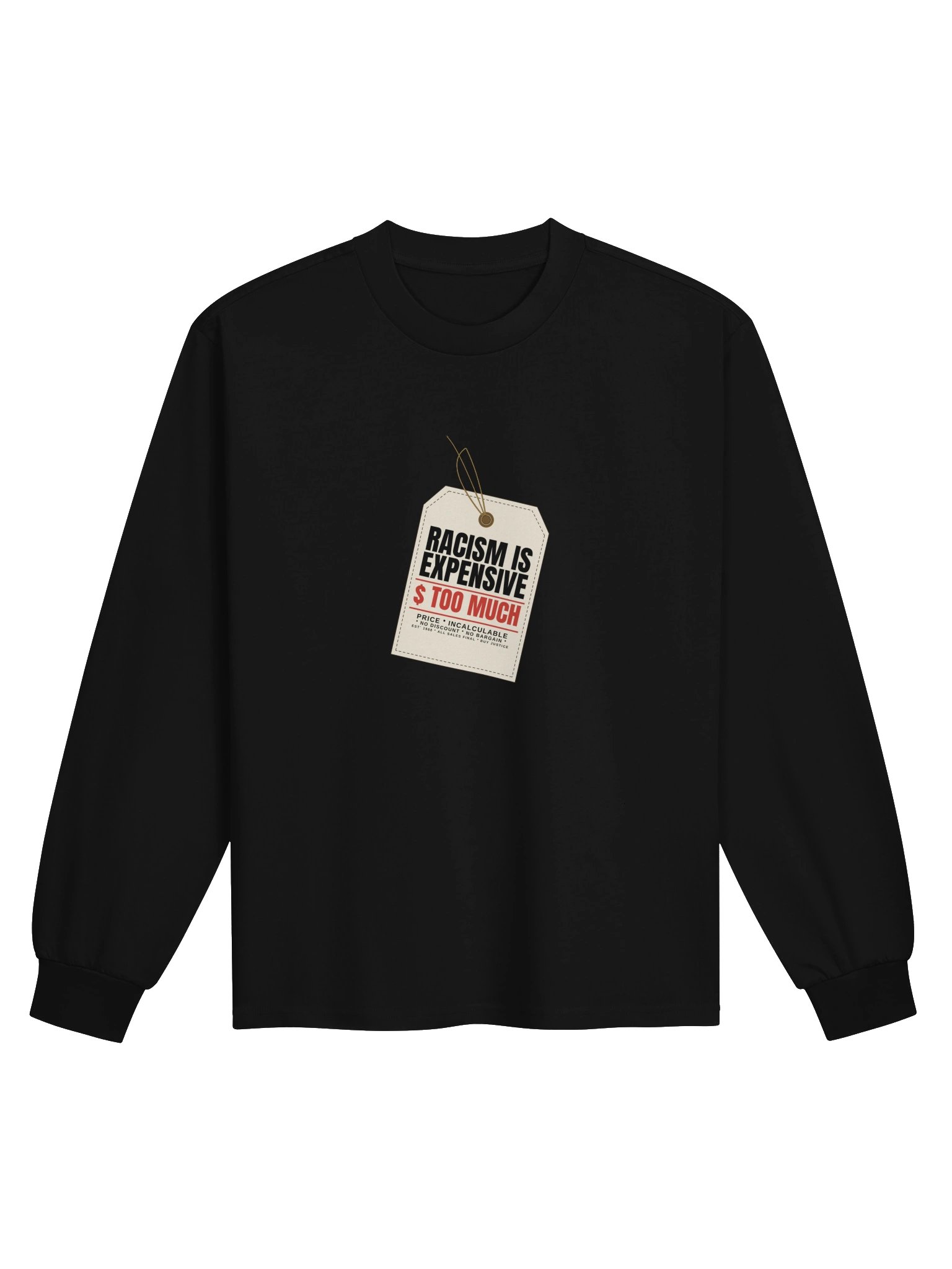 Racism Is Expensive — Price Tag Tee Long Sleeve product image (1)