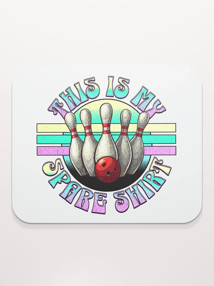 This Is My Spare Shirt Bowling Strike in Style Mouse Pad product image (1)