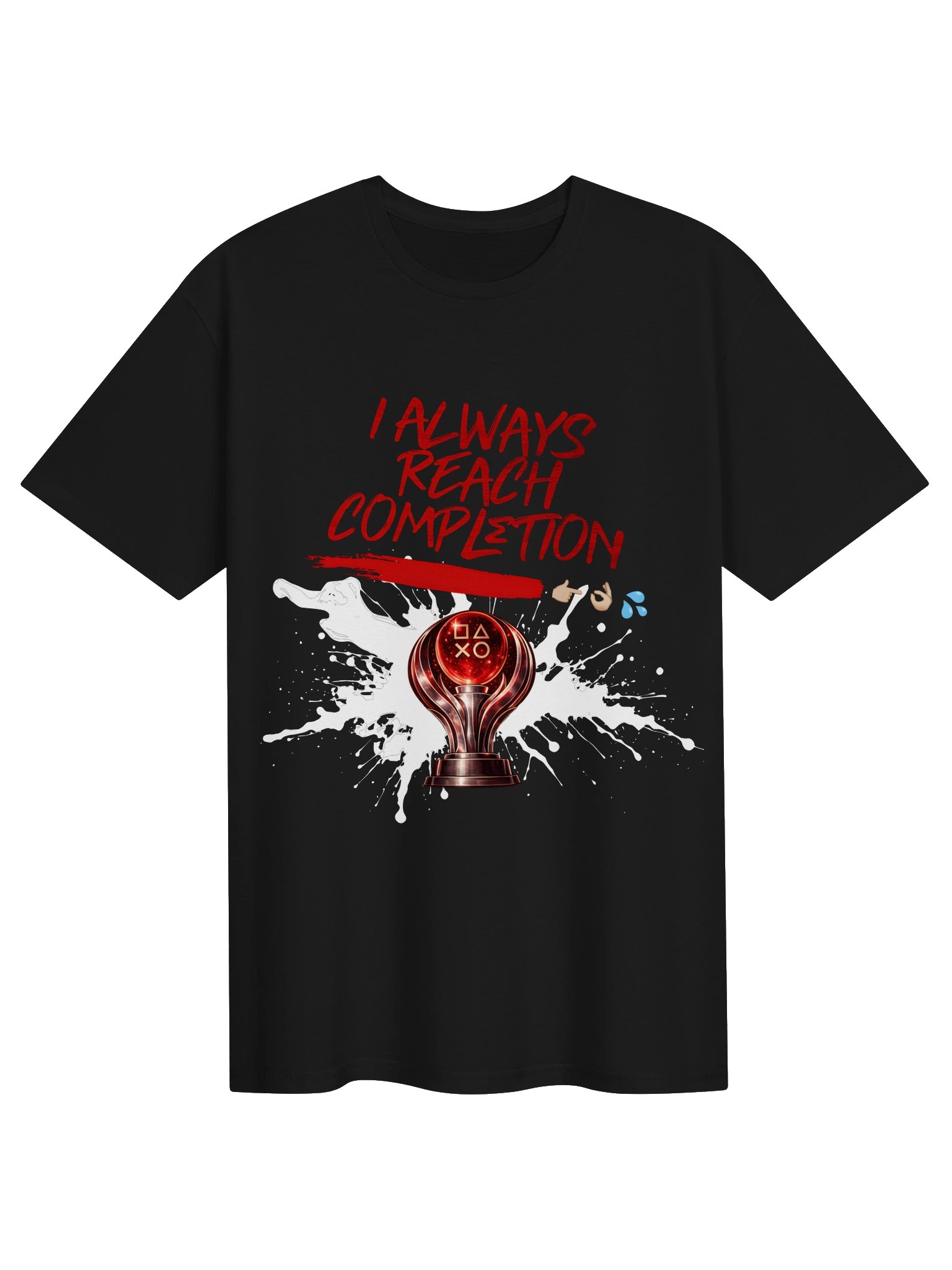 I Always Reach Completion T-Shirt | Funny Trophy Hunter Gaming Tee product image (1)