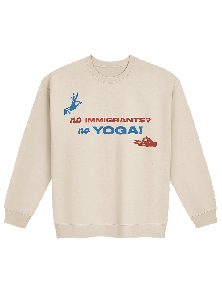 No Immigrants? No Yoga! (Red and Blue Crewneck Sweatshirt) product image (13)