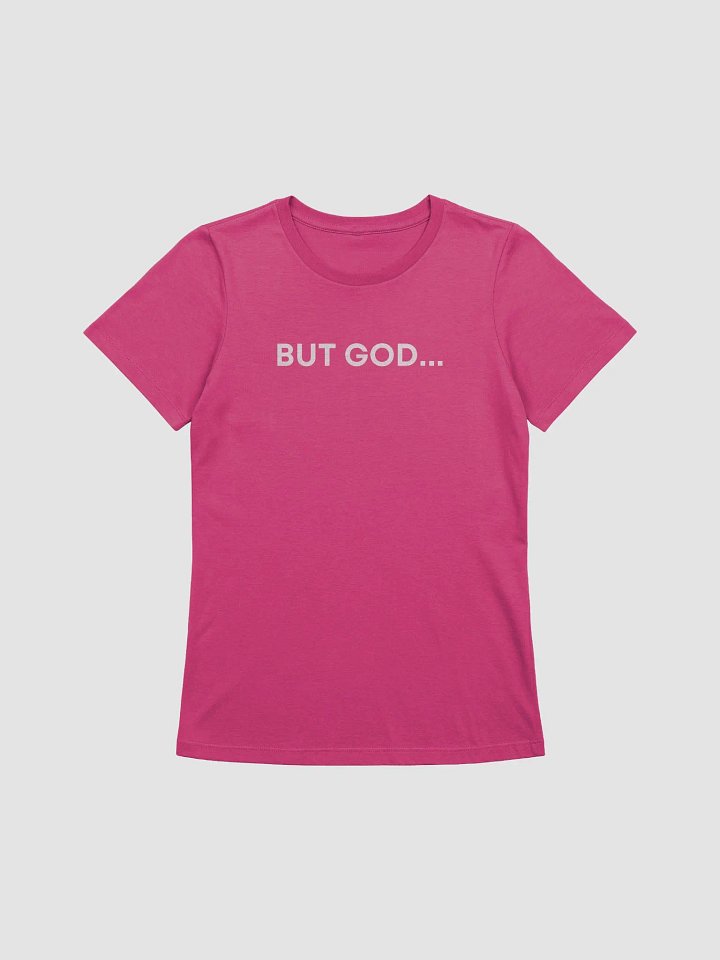 But God... - Women's Shirt (Many Colors) product image (1)