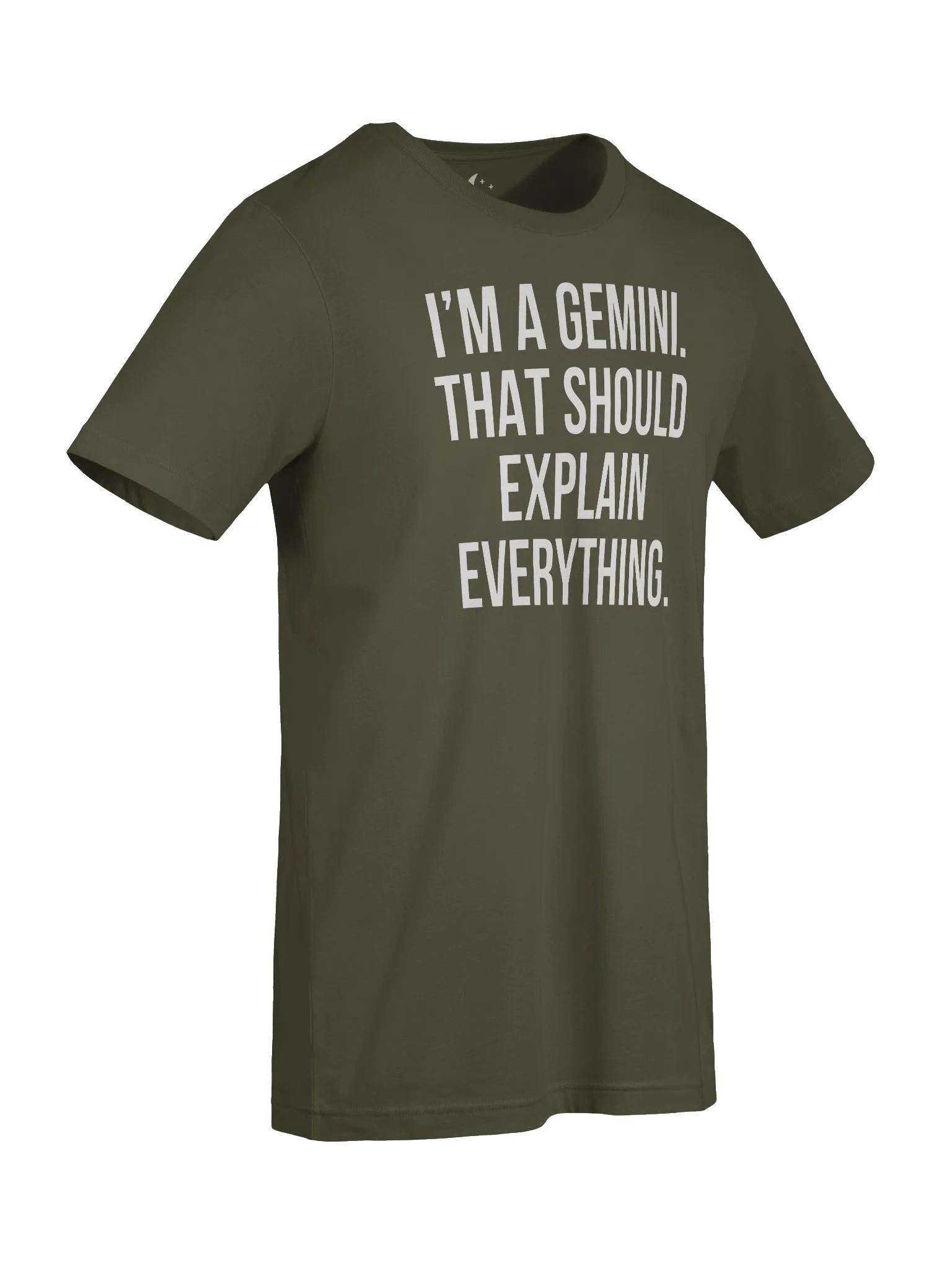 I’M A GEMINI. THAT SHOULD EXPLAIN EVERYTHING. UNISEX T-SHIRT product image (67)