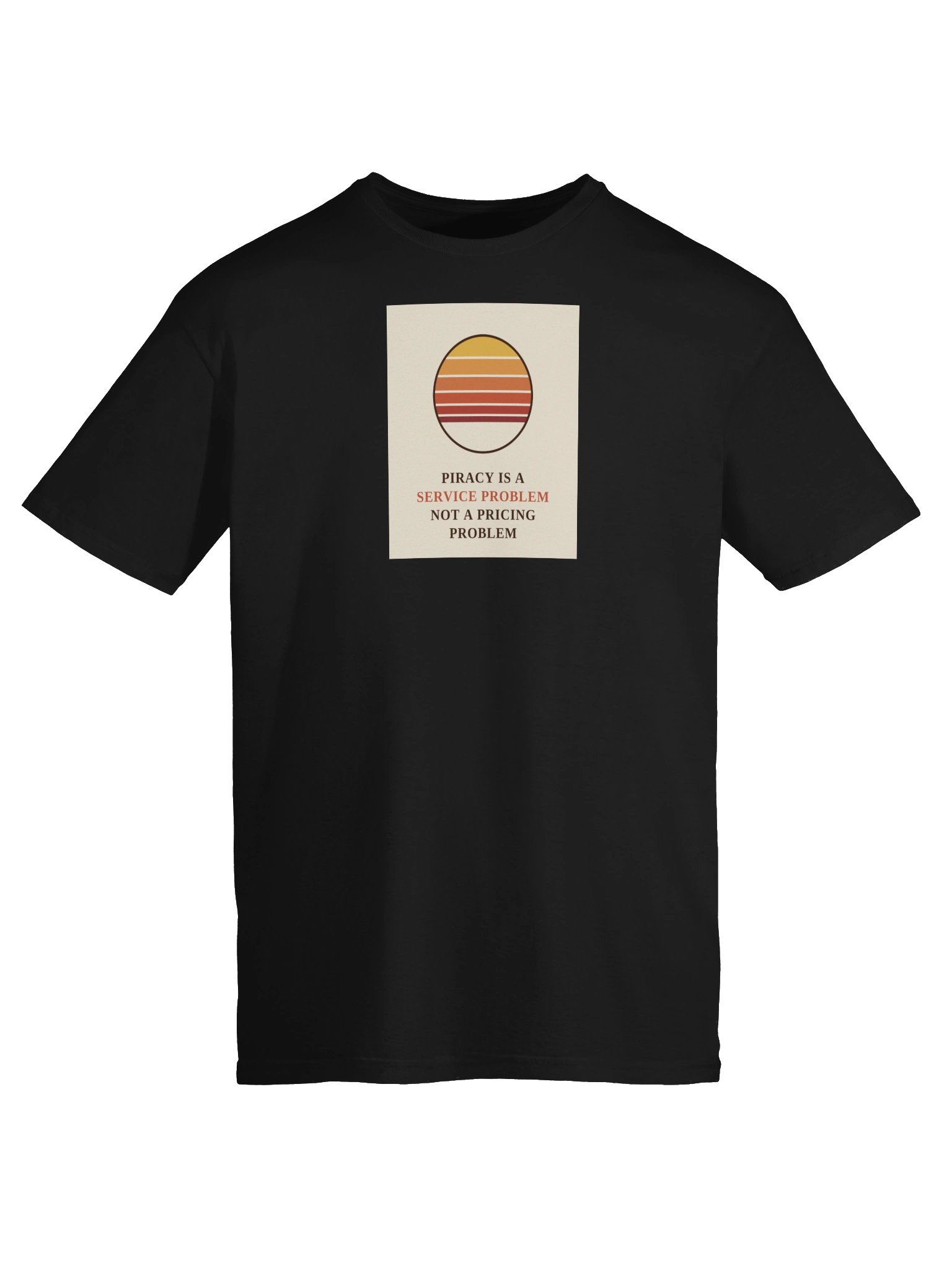 Piracy Is a Service Problem Tee product image (24)