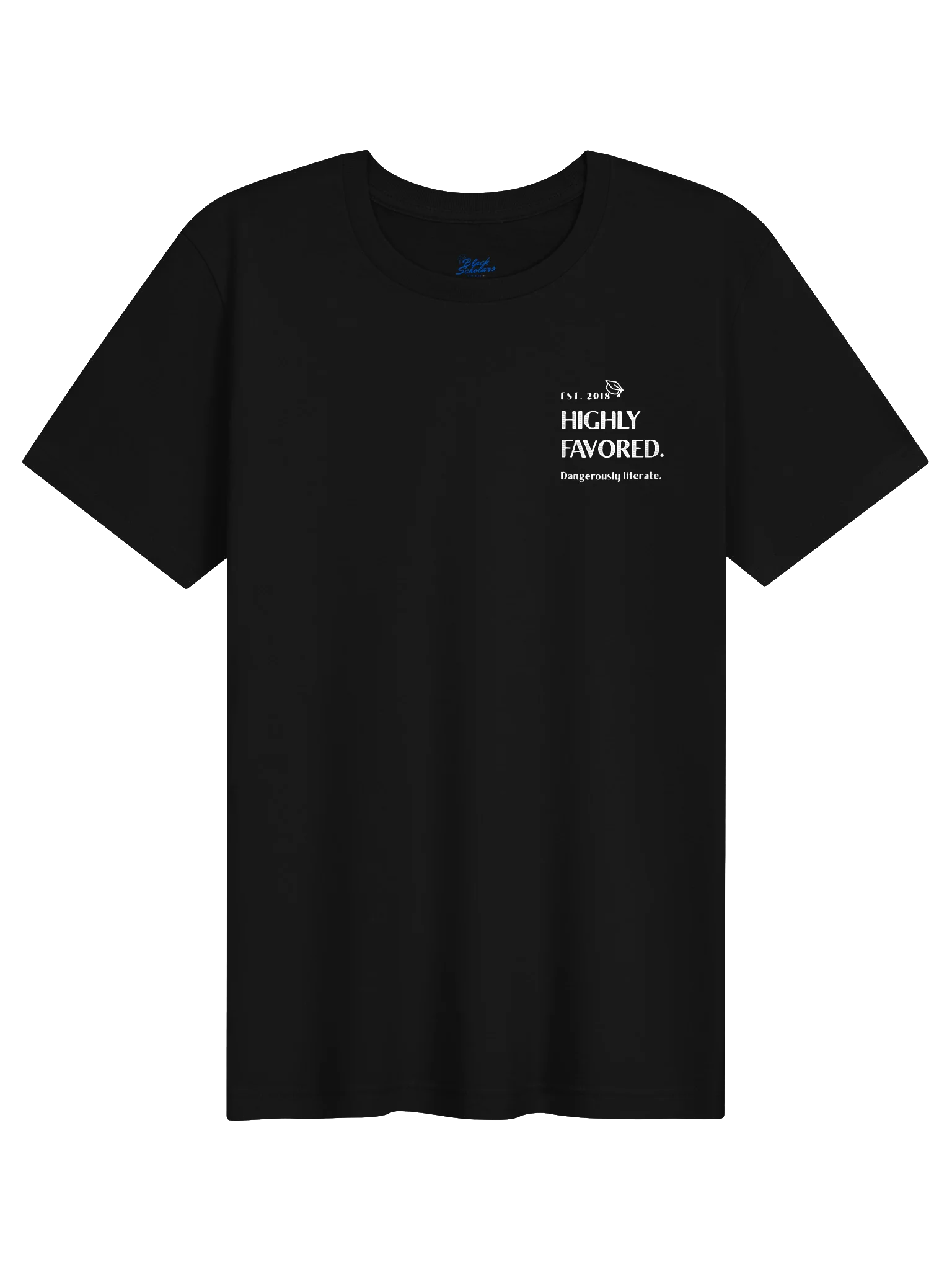 Highly Favored. Dangerously literate. Black tee. product image (1)