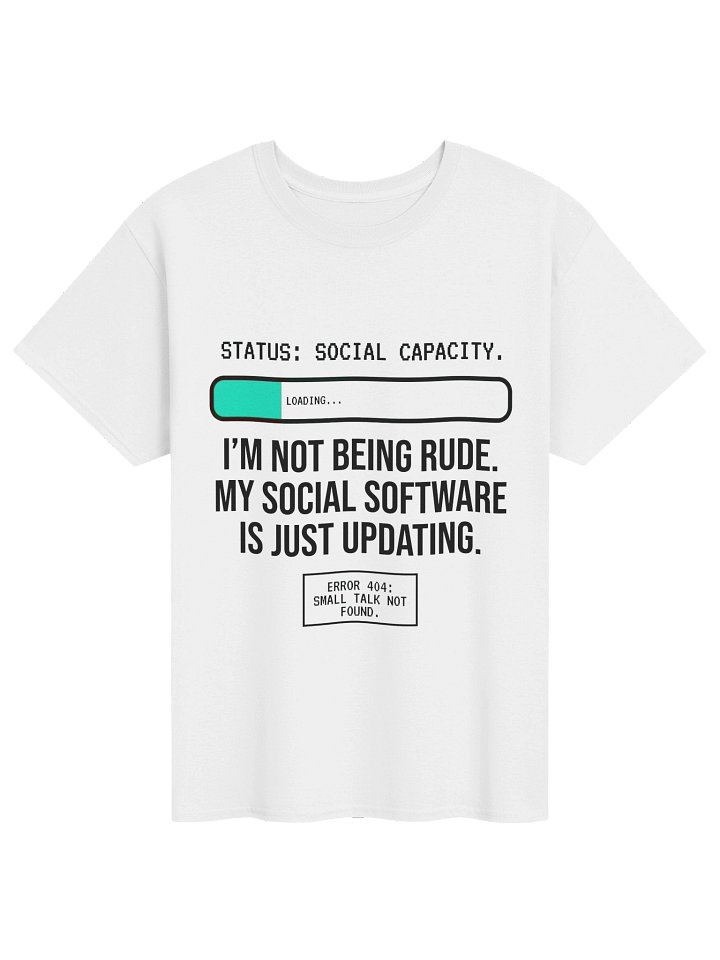 Funny Introvert "Social Capacity Loading" Error 404 Tech T-Shirt product image (1)