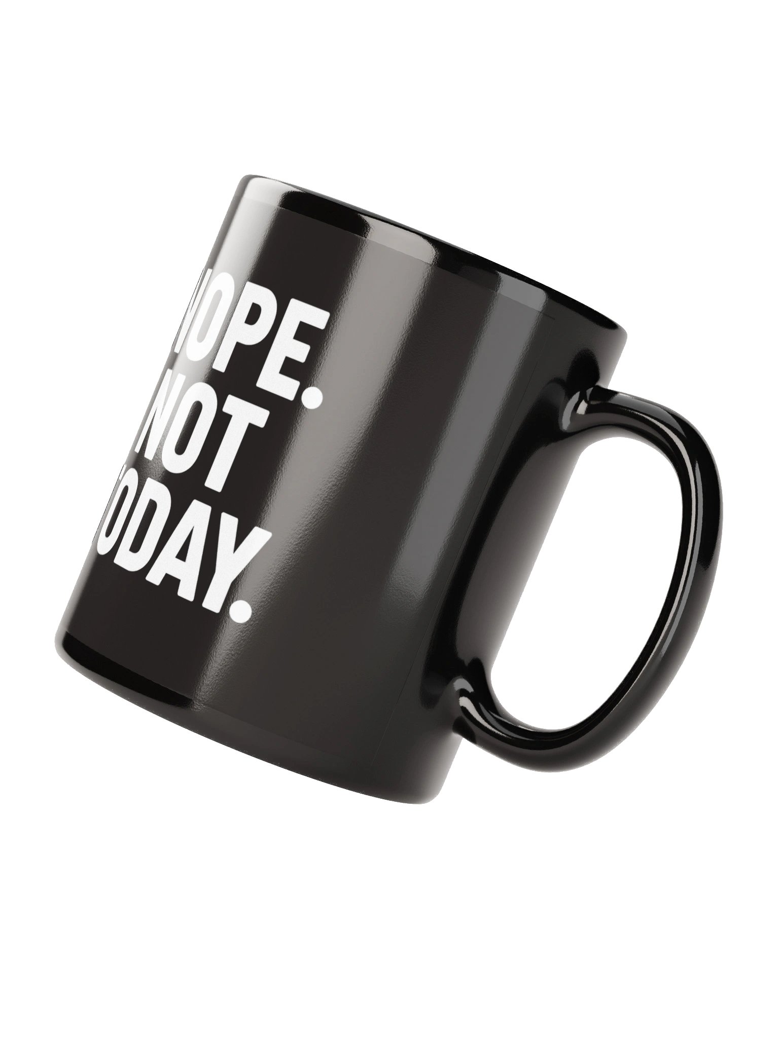NOPE. NOT TODAY. MUG product image (4)