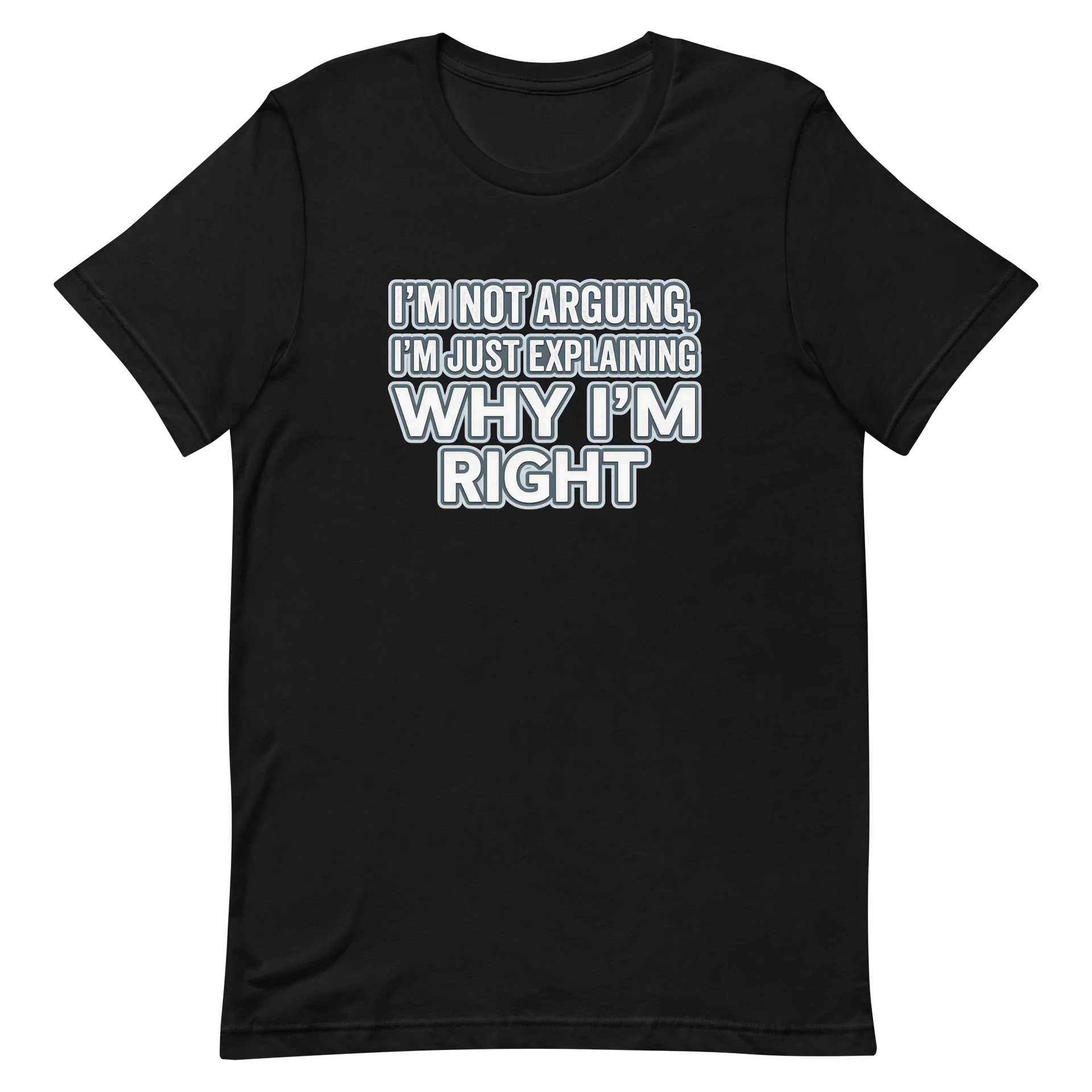 Women's Explaining Why I'm Right Tshirt product image (2)