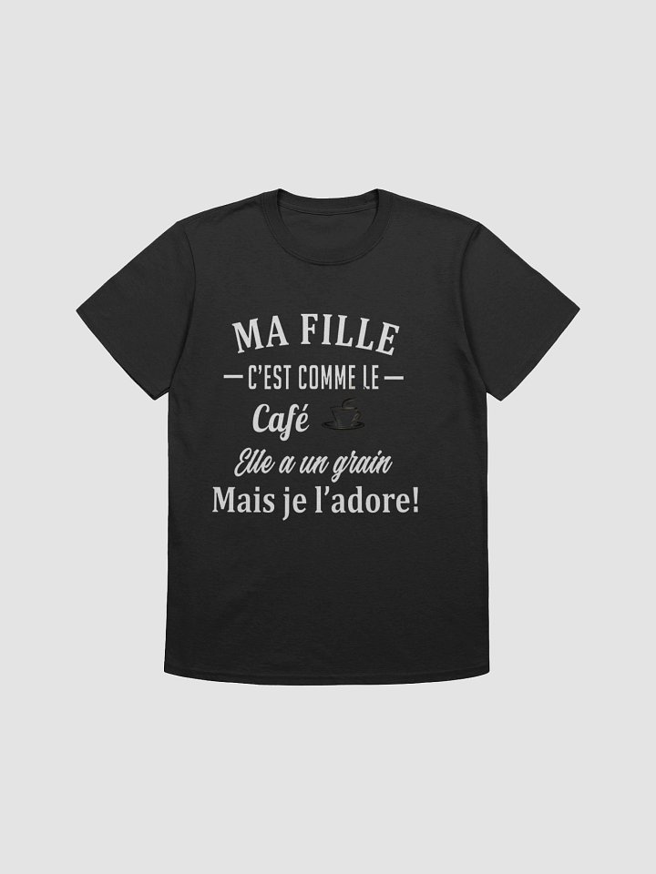 Ma fille c'est comme le café product image (11)