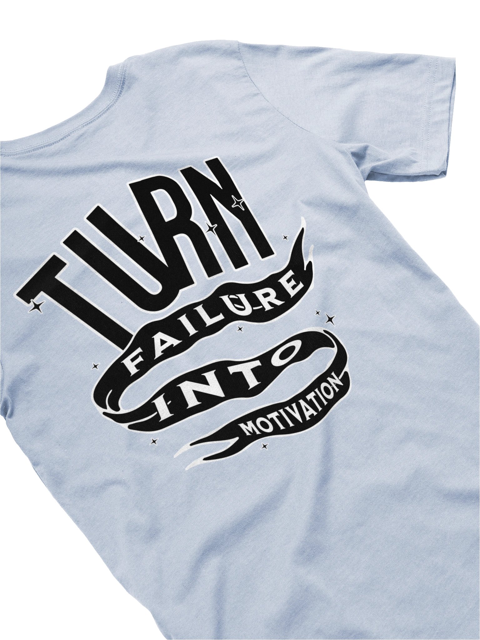 "TURN FAILURE INTO MOTIVATION" TEE (BL) product image (23)