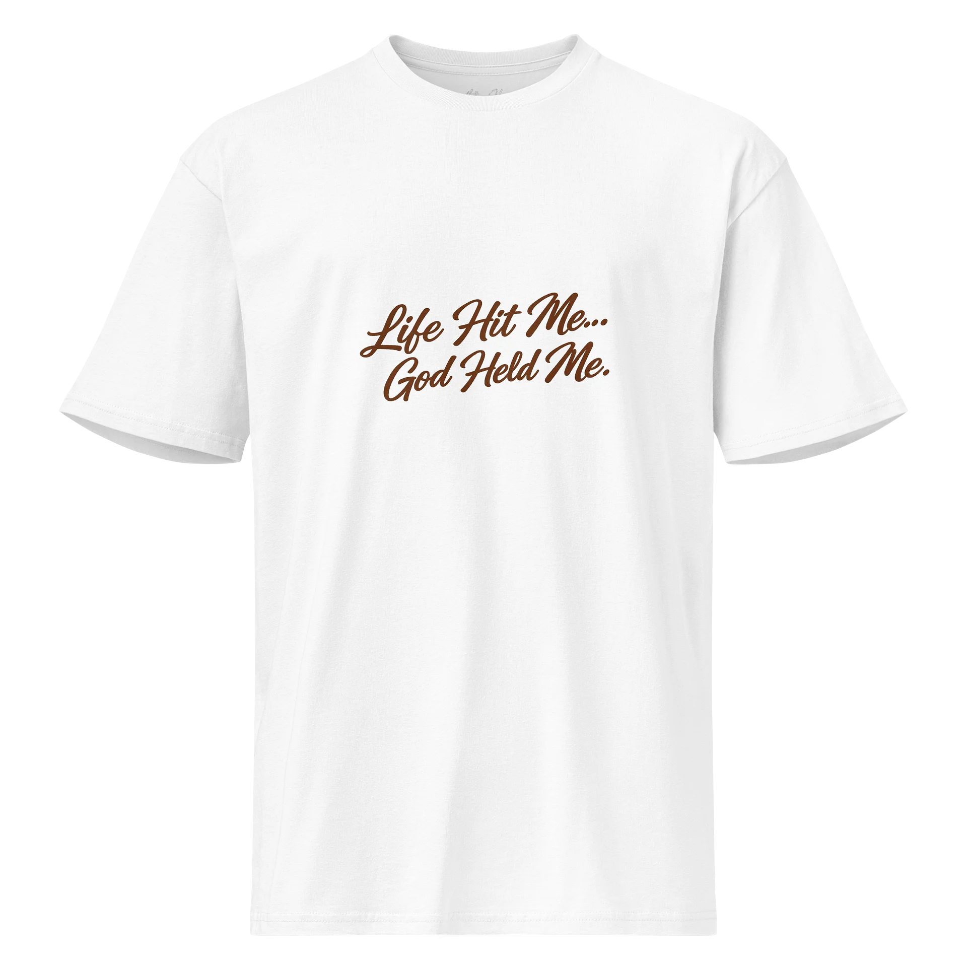Life Hit Me… God Held Me — Premium Street Tee product image (1)