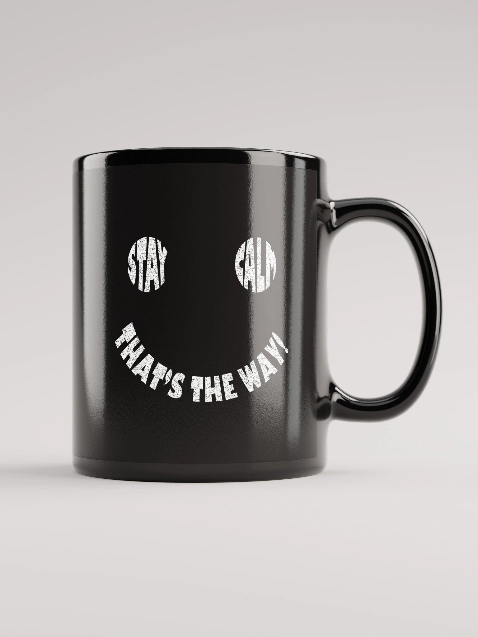Stay Calm That's The Way! Mug product image (1)