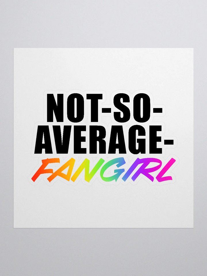 Not-So-Average-Fangirl Sticker product image (1)