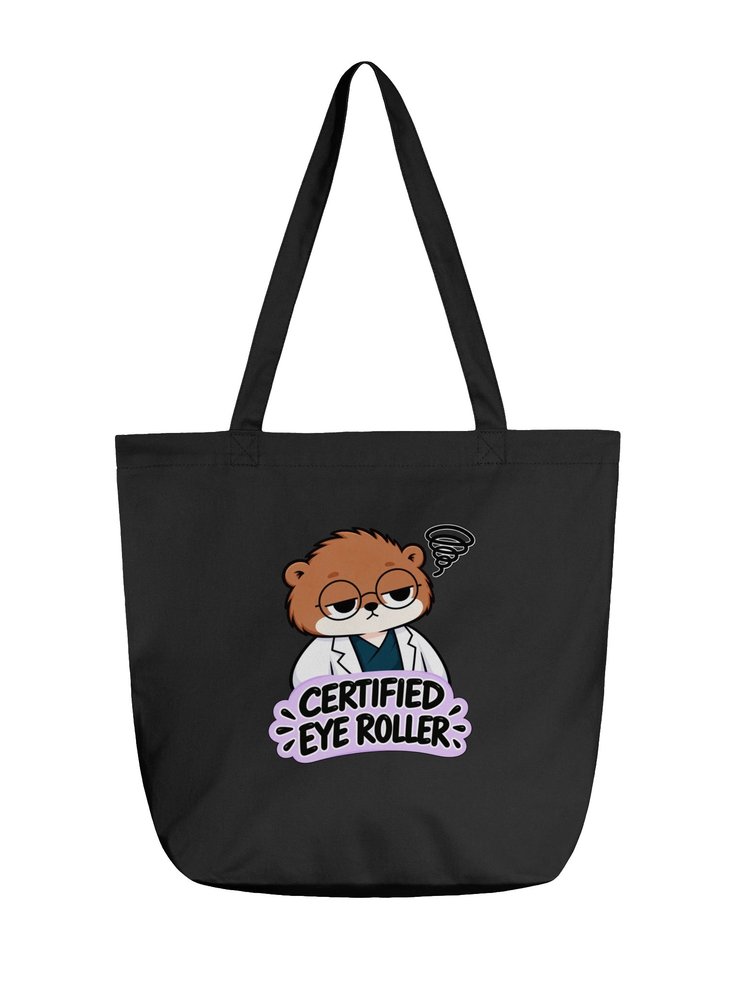 Sleepy Optometrist Certified Eye Roller Black Tote product image (1)