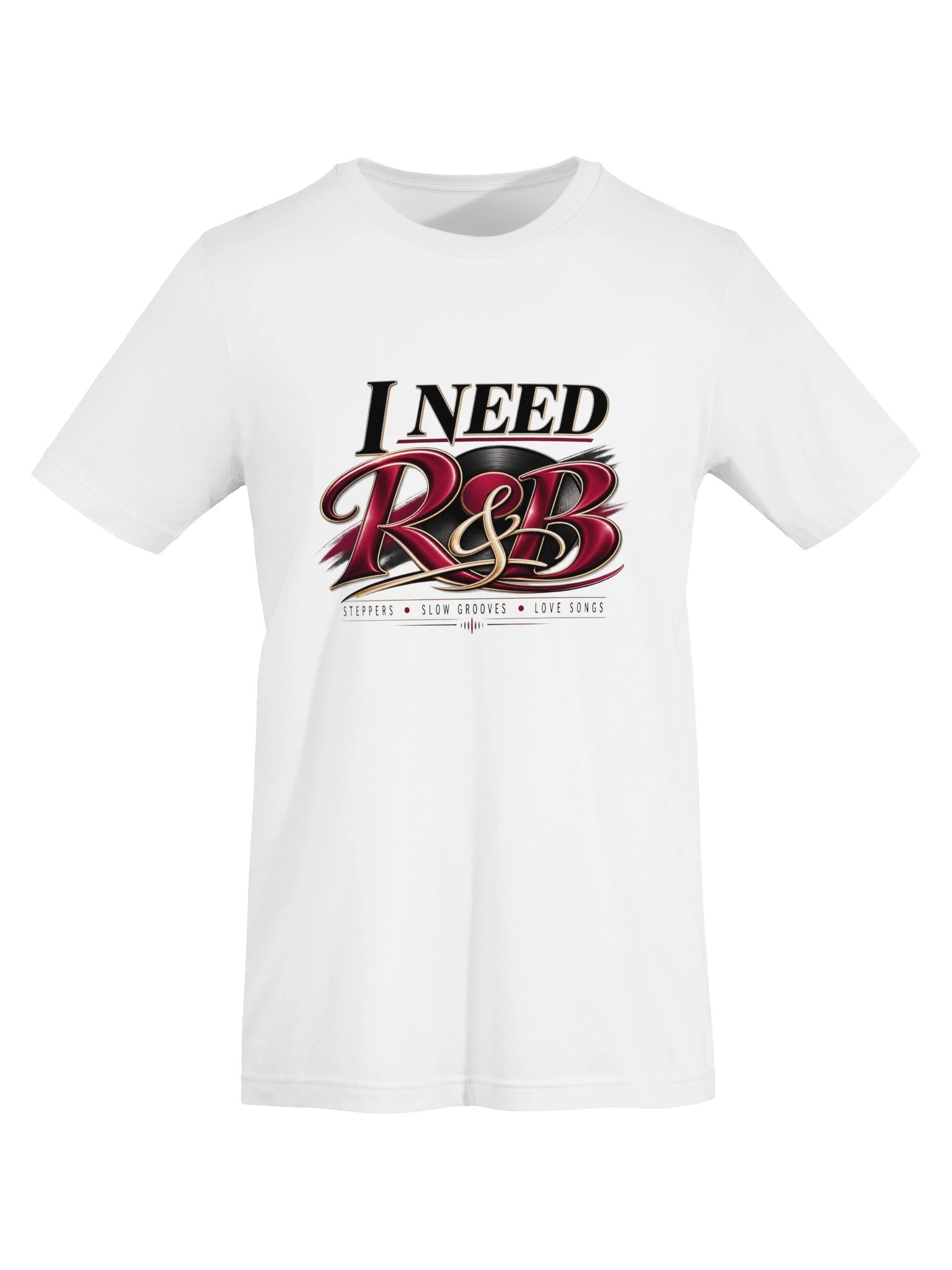 I Need R&B – Steppers, Slow Grooves & Love Songs T-Shirt product image (5)