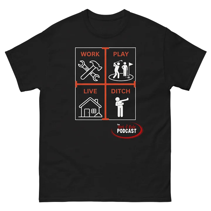 Work Play Live Ditch T-Shirt product image (9)