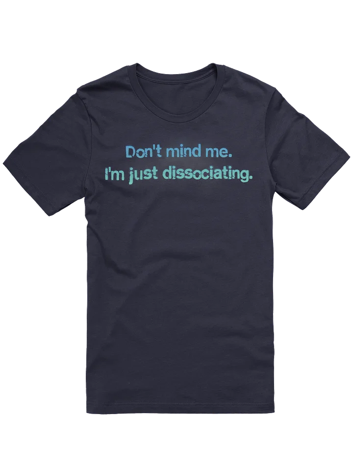 Don't Mind Me - Bella+Canvas Super Soft T-shirt product image (3)