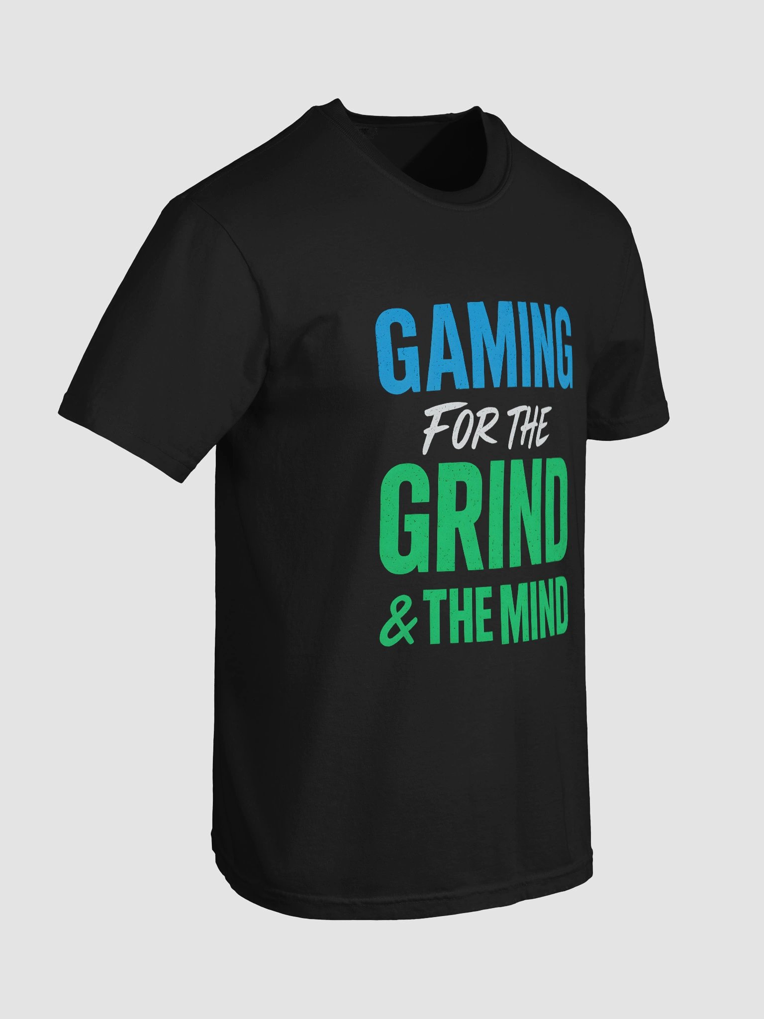 Gaming For The Grind & Mind T-Shirt (with back art) product image (30)