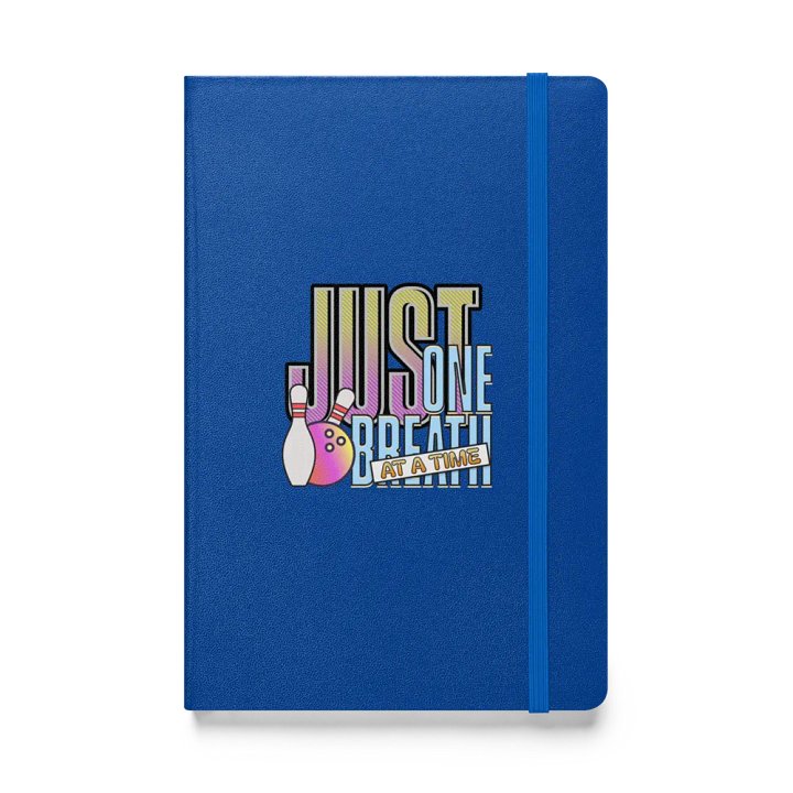 Just One Breath at a Time Bowling Hardcover Notebook product image (1)
