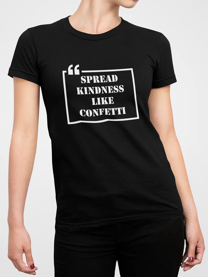 Spread Kindness T-Shirt #540 product image (2)