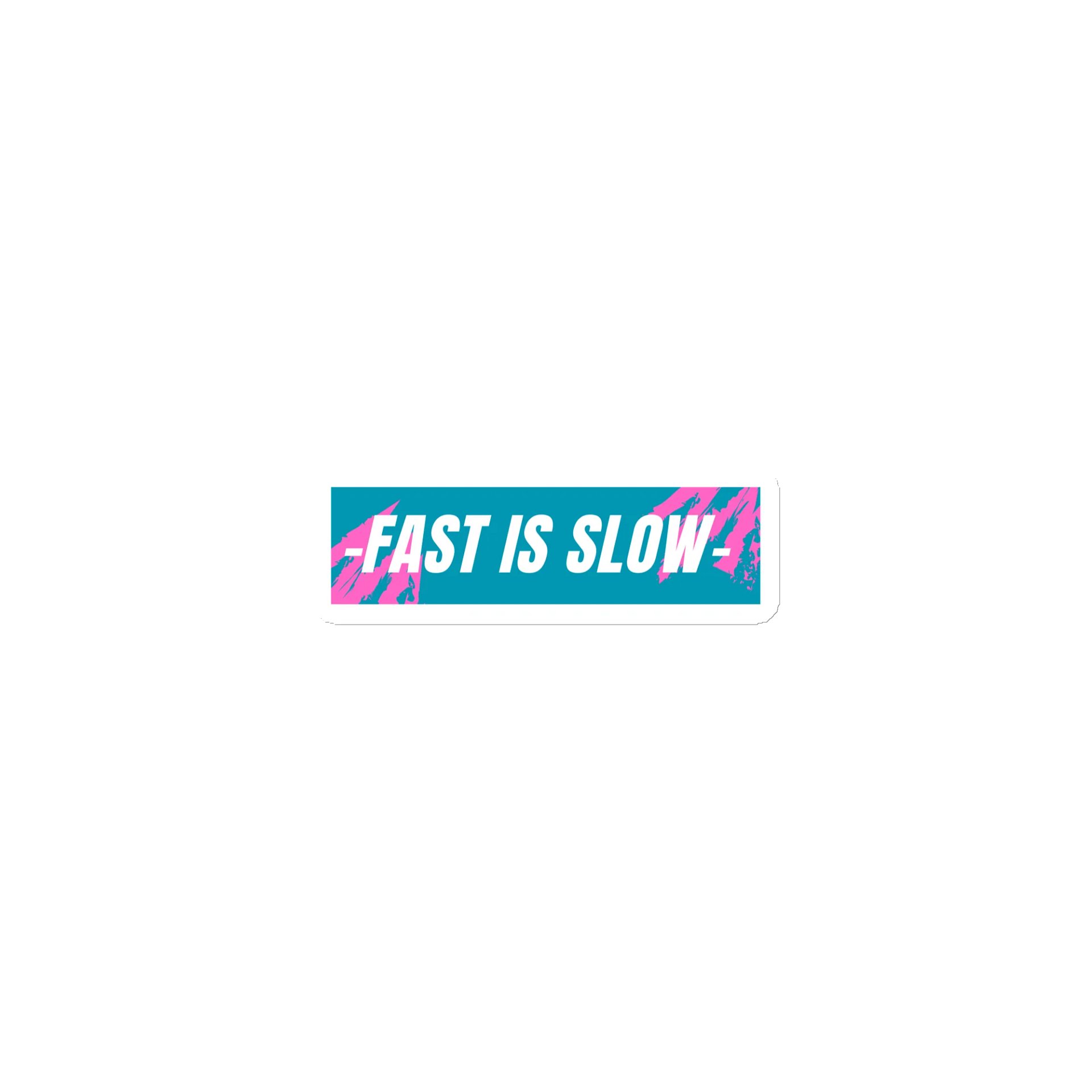 SLOW IS FAST bumper sticker product image (1)
