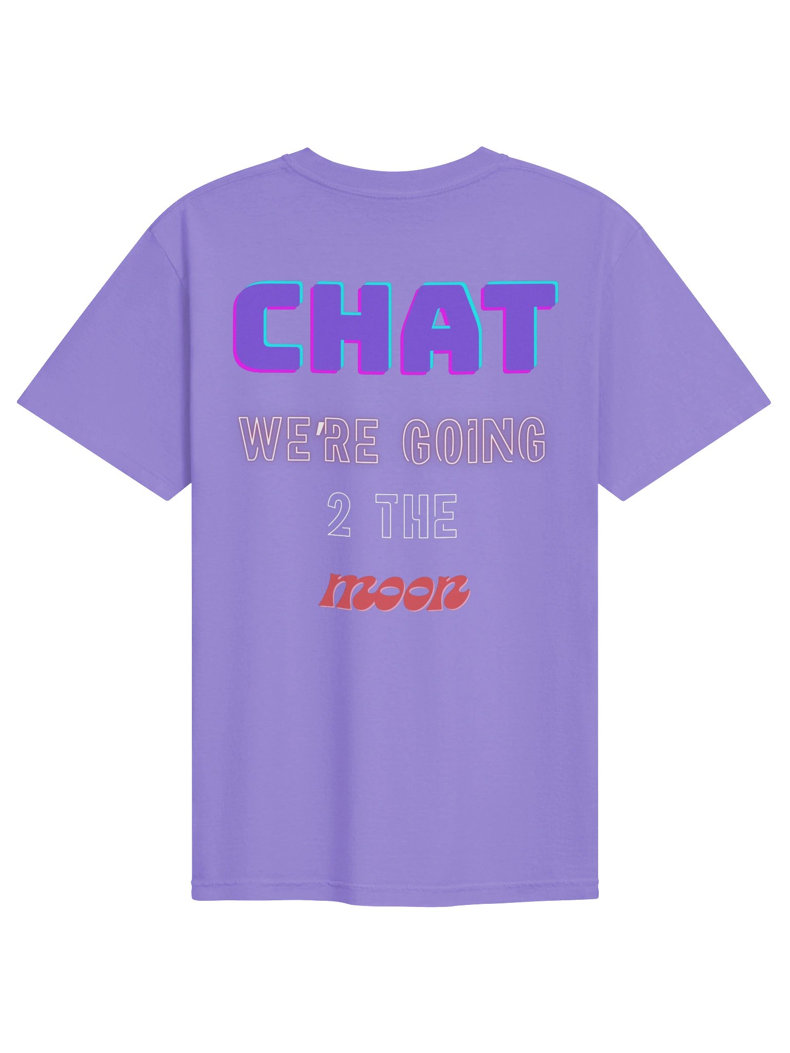 Chat, We're Going to the Moon Shirt 3.5