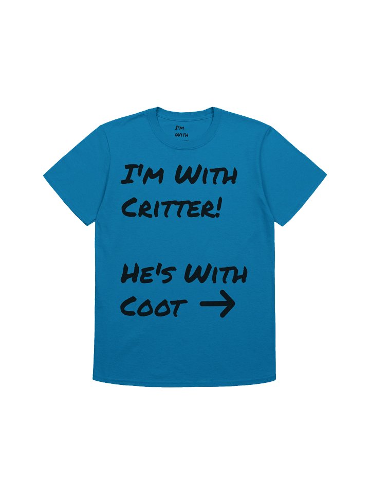 I'm with Critter T-Shirt Style 2 (Black Text) product image (1)