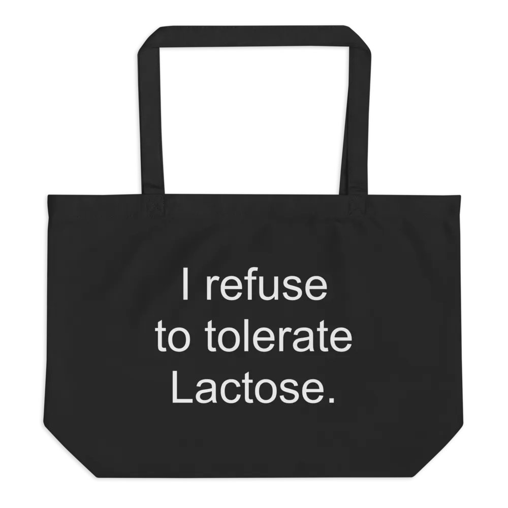 I refuse to tolerate lactose eco tote product image (1)