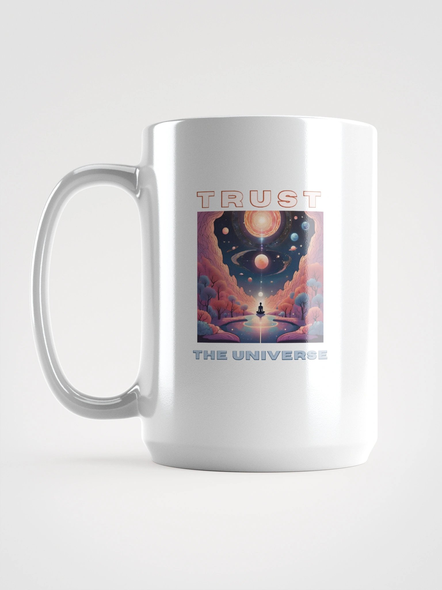 Trust the Universe White Glossy Mug product image (6)