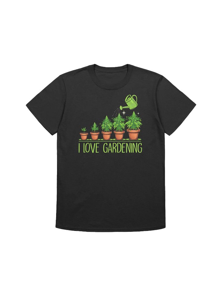 420 Weed - I Love Gardening T-Shirt product image (3)
