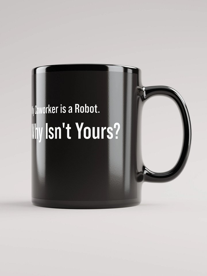 "My Coworker is a Robot. Why Isn’t Yours?" – Knightscope Branded Mug product image (2)