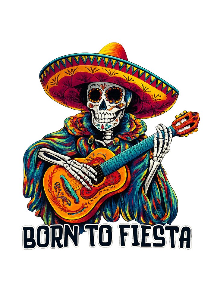 Born to Fiesta PNG - Cinco de Mayo Skeleton Guitar Sublimation Design, Mexican Sugar Skull Digital Download, Day of the Dead Shirt Design. product image (1)